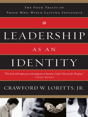 cover image of Leadership as an Identity: the Four Traits of Those Who Wield Lasting Influence